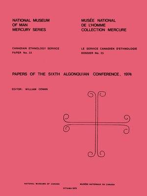 cover image of Papers of the sixth Algonquian Conference, 1974